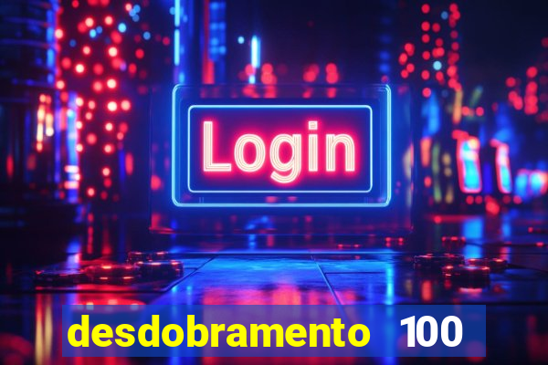 desdobramento 100 dezenas em apenas 6 jogos